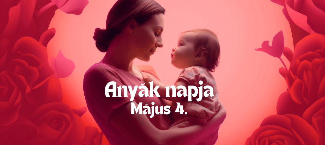 Anyák Napja Május 4.
