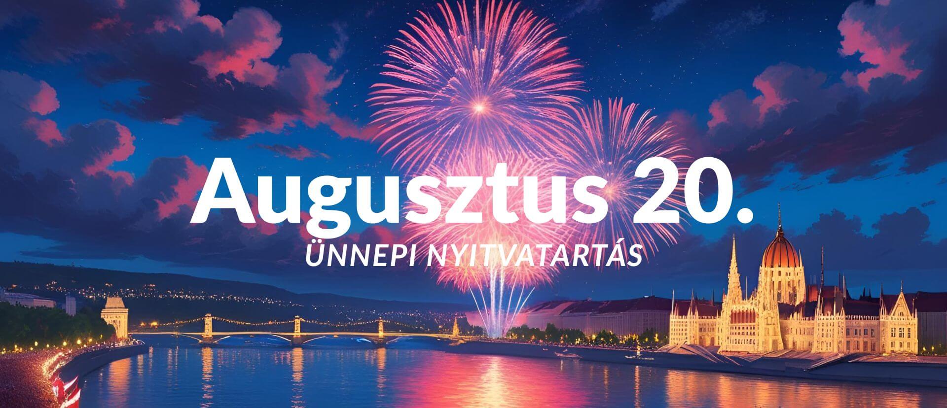 Ünnepi nyitvatartás Aug 20