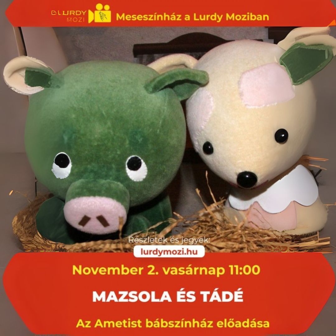 Mazsola Es Tade Babszinhaz Lurdy Mozi