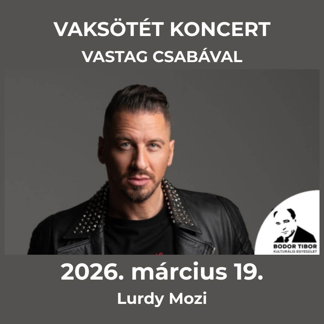 Vaksötét Koncert Vastag Csabával Lurdy Mozi 2026. Március 19