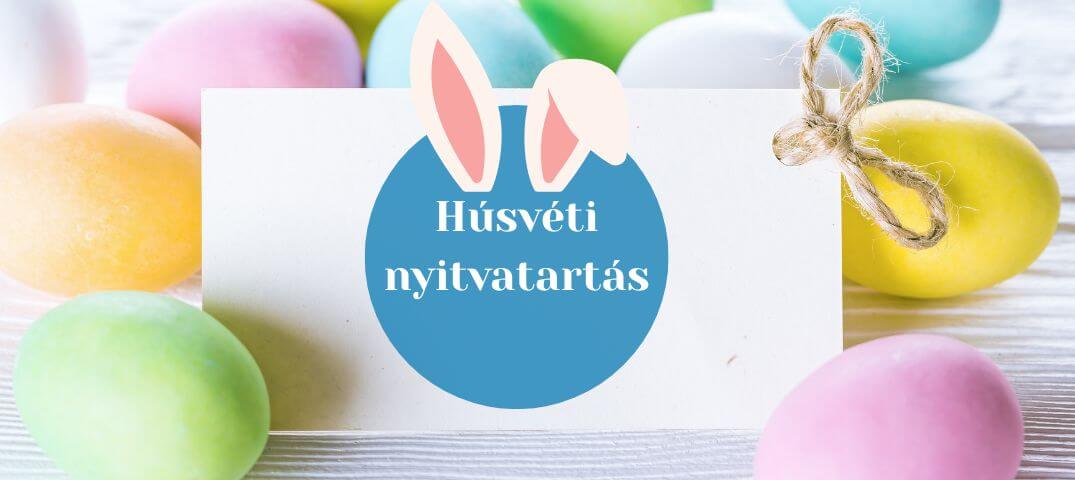 Húsvéti Nyitvatartás Lurdy Ház