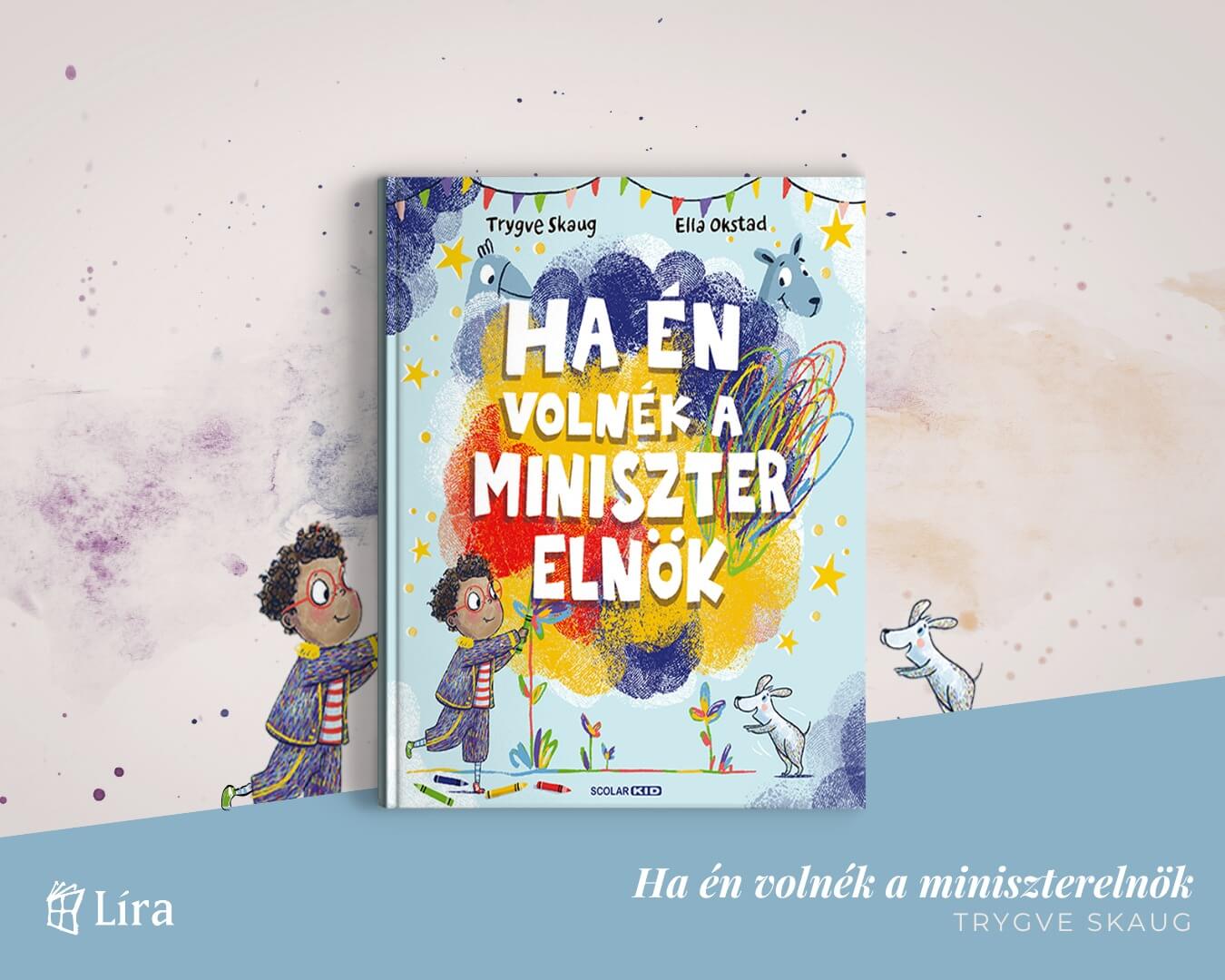 Ha En Volnek A Miniszterelnok Lira Konyv Lurdy Haz